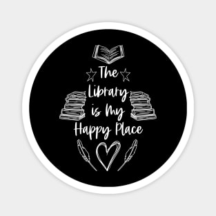 The Library is My Happy Place - White - Librarian Saying Magnet